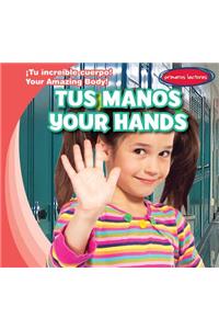 Tus Manos / Your Hands