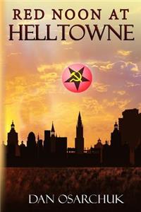 Red Noon At Helltowne