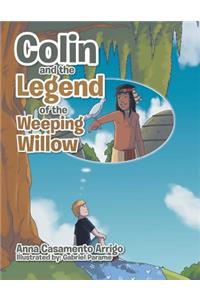 Colin and the Legend of the Weeping Willow