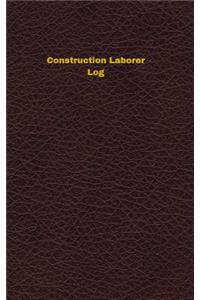 Construction Laborer Log