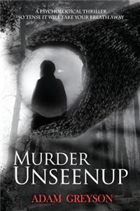 Murder Unseenup