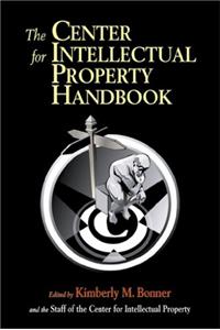 The Center for Intellectual Property Handbook