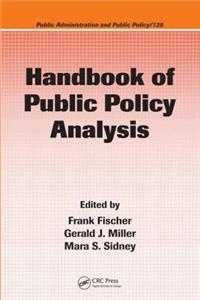 Handbook of Public Policy Analysis: Theory, Politics, and Methods