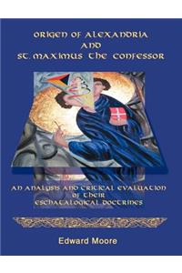 Origen of Alexandria and St. Maximus the Confessor