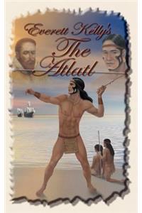 Everett Kelly's The Atlatl
