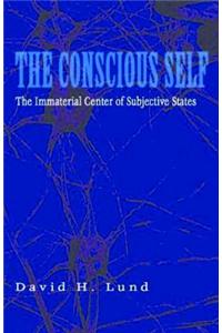 The Conscious Self