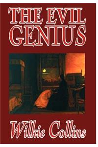 The Evil Genius by Wilkie Collins, Fiction, Classics