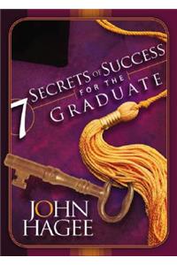 Seven Secrets of Success for the Graduate