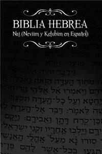 Biblia Hebrea: Naj (Neviim y Ketubim En Espanol) Volumen II