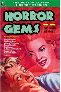 Horror Gems, Volume One, Carl Jacobi and Others