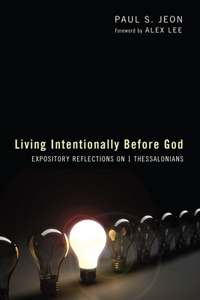 Living Intentionally Before God