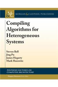 Compiling Algorithms for Heterogeneous Systems