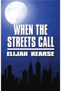 When the Streets Call