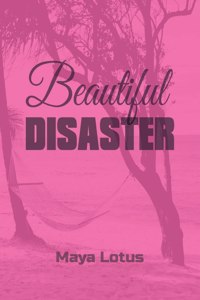 Beautiful Disaster