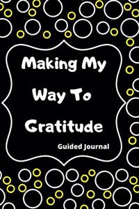 Making My Way To Gratitude