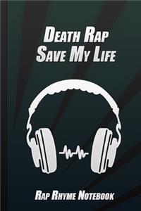 Death Rap Save My Life