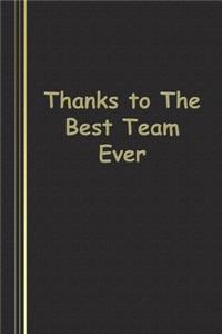 Thanks To The best Team Ever
