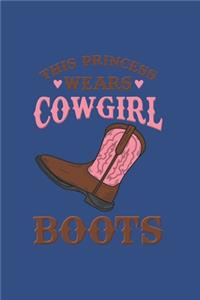 This Princess Wears Cowgirl Boots