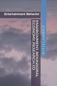 Environment Behavioral Economy Research To