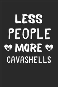 Less People More Cavashells