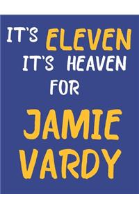 It's Eleven It's Heaven For Jamie Vardy
