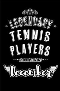 Legendary Tennis Players are born in December
