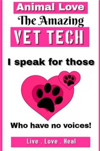 The Amazing Veterinary Technician