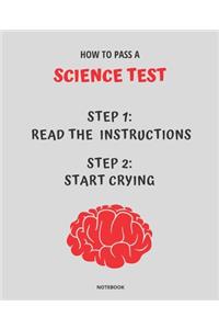 Notebook How to Pass a Science Test