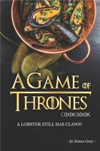 A Game of Thrones Cookbook