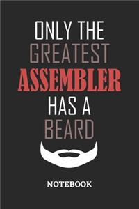 Only The Greatest Assembler Has A Beard Notebook