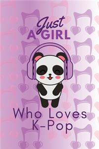 Just A Girl Who Loves K-Pop