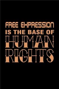 Free- expression is the base of human-rights