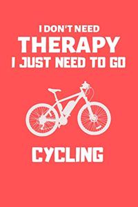 I don't need therapy i just need to go cycling