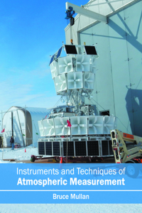 Instruments and Techniques of Atmospheric Measurement