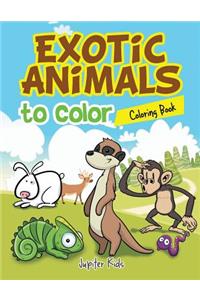 Exotic Animals to Color Coloring Book