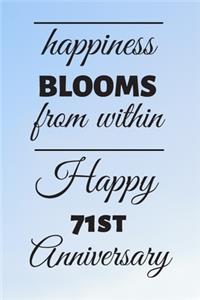 Happiness Blooms from within Happy 71st Anniversary