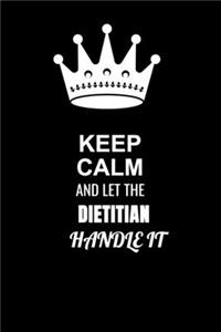 Keep Calm and Let the Dietitian Handle It