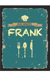 Kochboss Frank