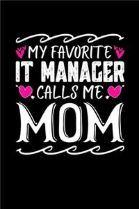 My Favorite IT Manager Calls Me Mom