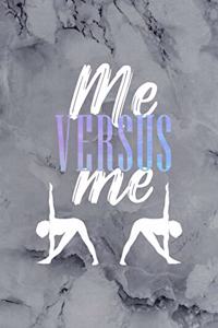 Me Versus Me
