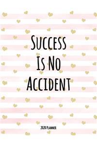 Success Is No Accident 2020 Planner