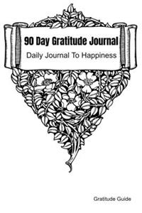 90 Day Gratitude Journal