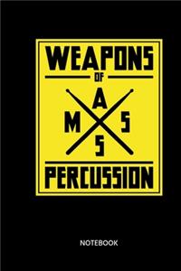 Weapons Of Mass Percussion Notebook