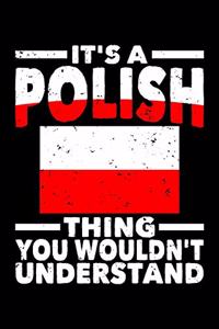 It's A Polish Thing You Wouldn't understand