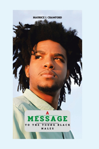 Message to the Young Black Males