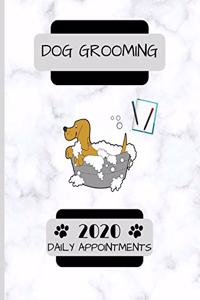 Dog Grooming 2020 Daily Appointments