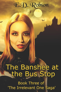 Banshee At The Bus Stop
