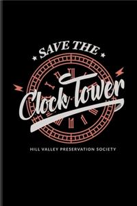 Save The Clock Tower Hill Valley Preservation Society