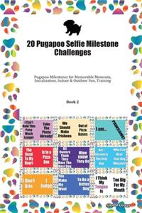 20 Pugapoo Selfie Milestone Challenges