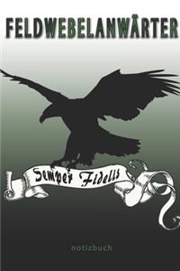 Feldwebelanwärter Semper Fidelis - Notizbuch